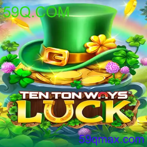 TenTonWaysLuck